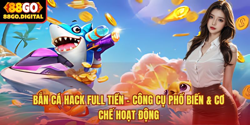 Bắn cá hack full tiền