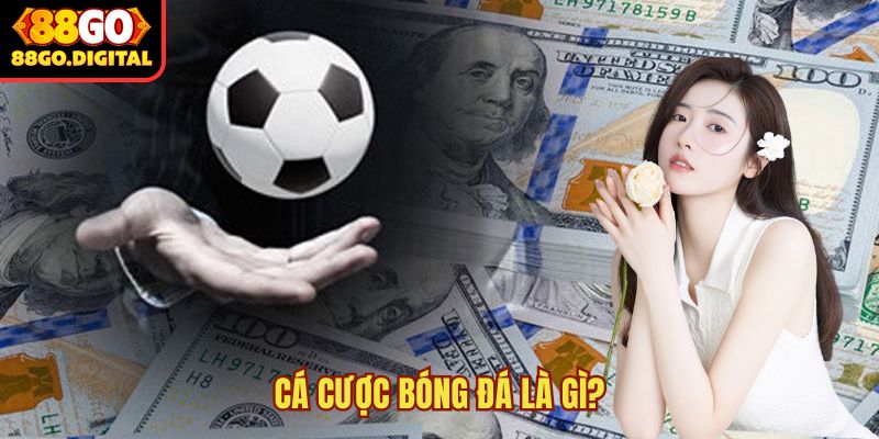 Cá cược bóng đá