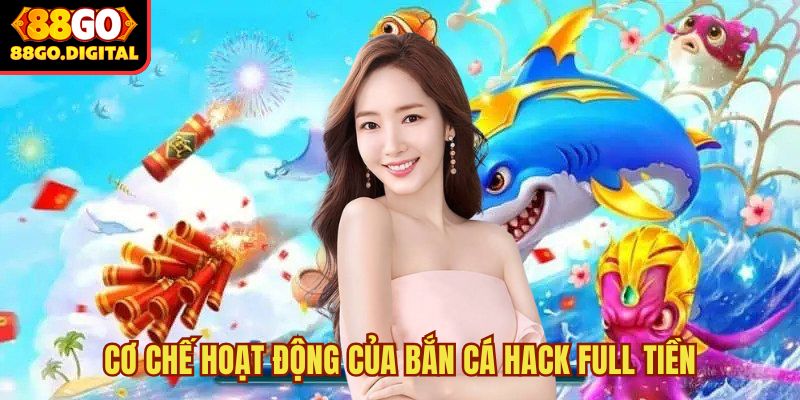 Bắn cá hack full tiền