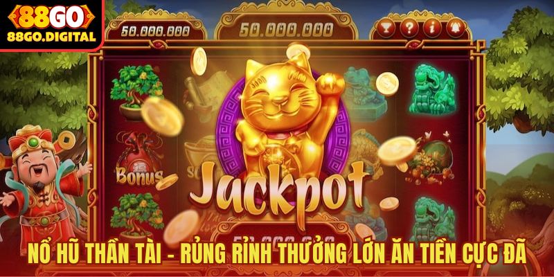 nổ hũ thần tài